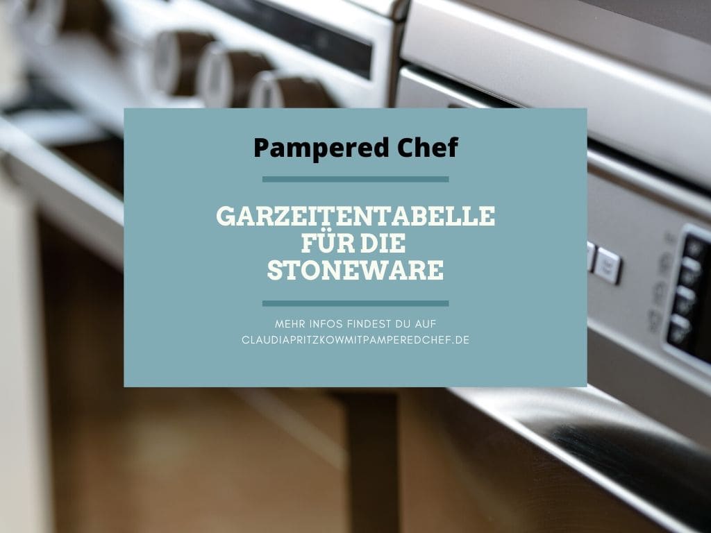 Garzeiten für die Stoneware von Pampered Chef®