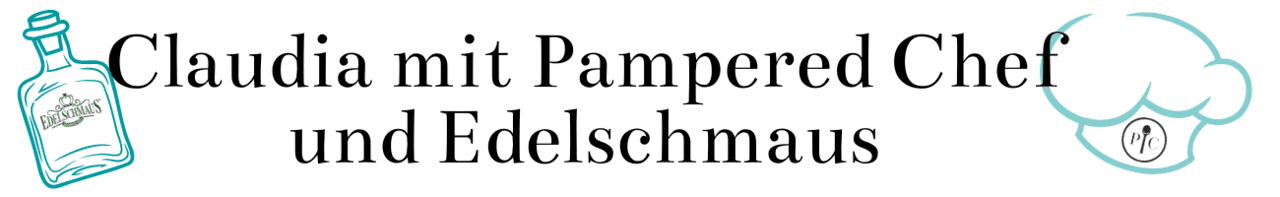 Claudia kocht mit Pampered Chef® und Edelschmaus®